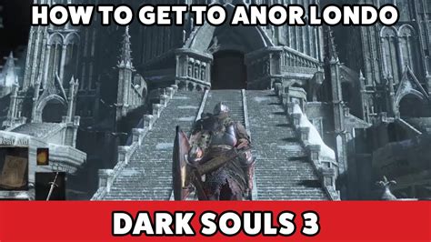 how do i get to anor londo|Anor Londo .